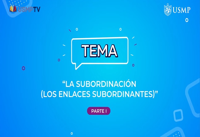 Capítulo N° 19 - La subordinación / César Vallejo - Pablo Neruda / Tipos de párrafos de desarrollo